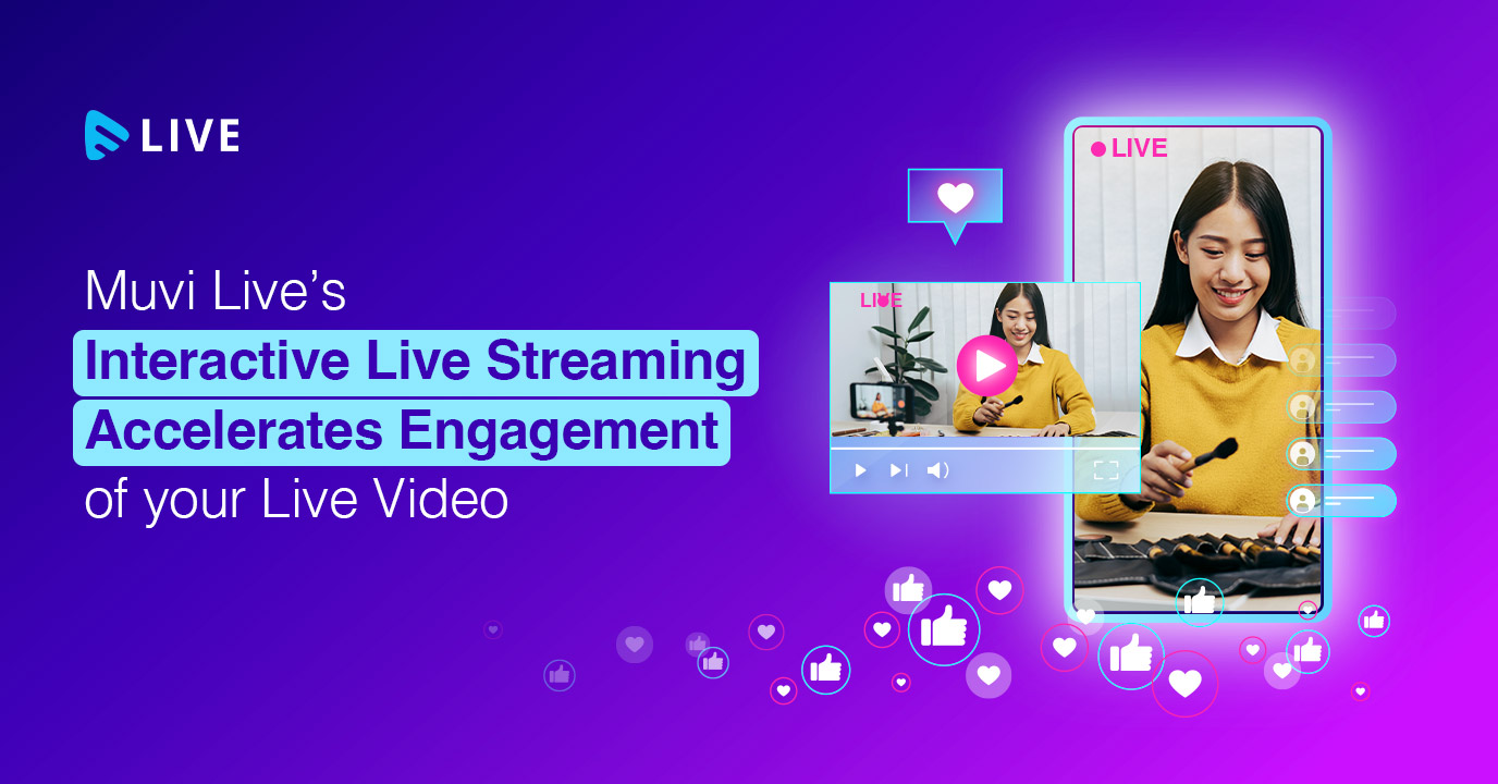 Muvi Live Interactive Live Streaming