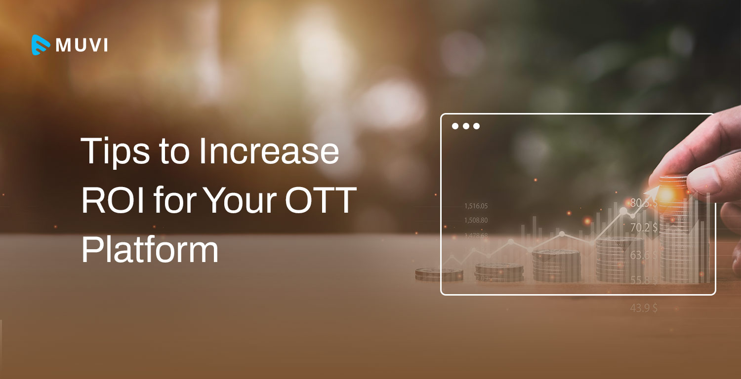 ROI of OTT