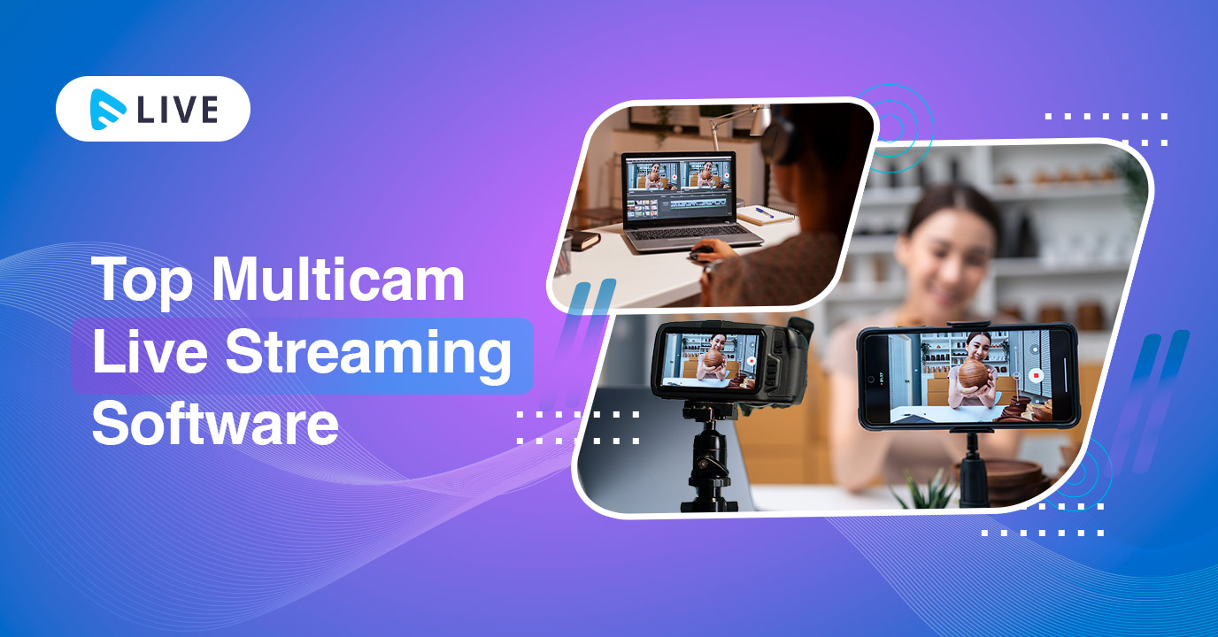 Top Multicam Live Streaming Software