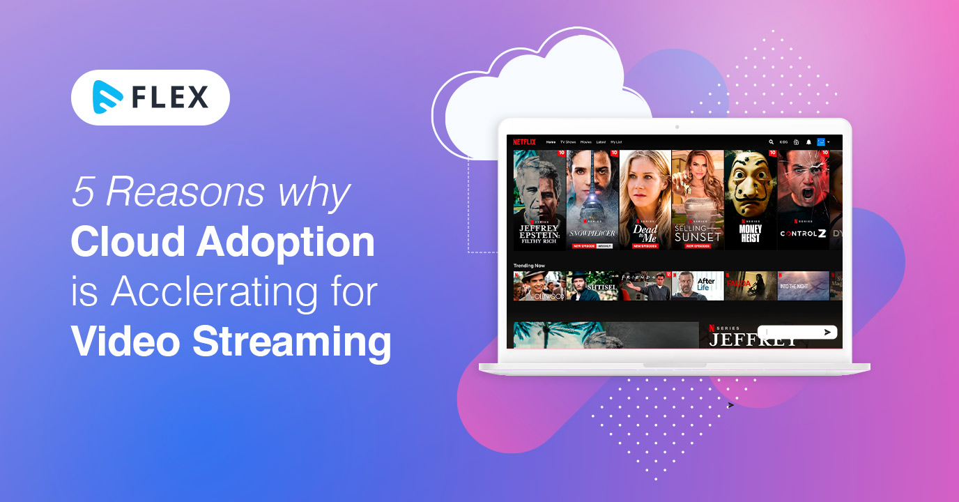 cloud adoption for video streaming