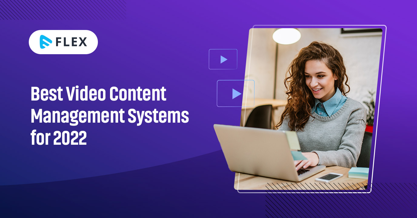 Best-Video-Content-Management-Systems-for-2022