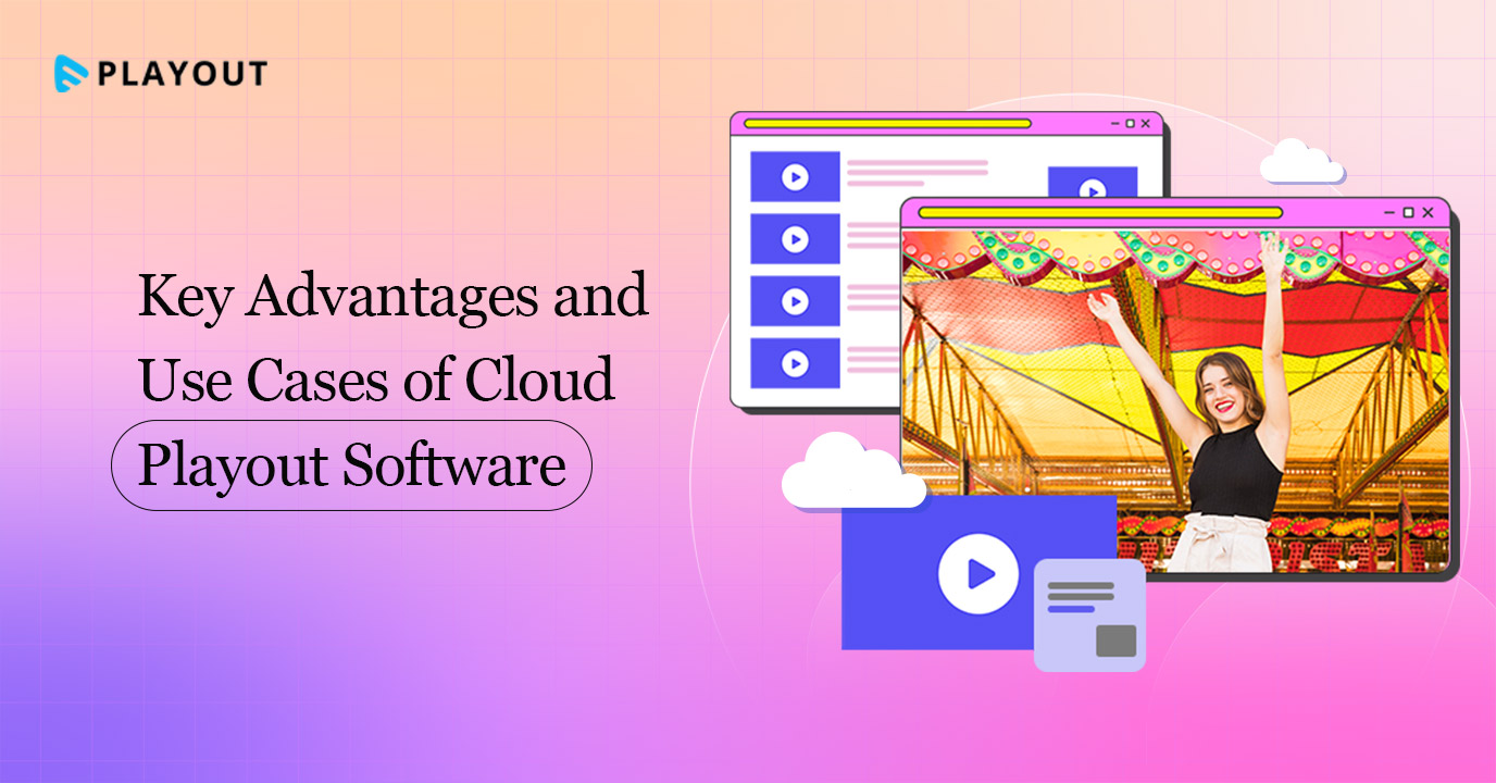 Cloud playout software