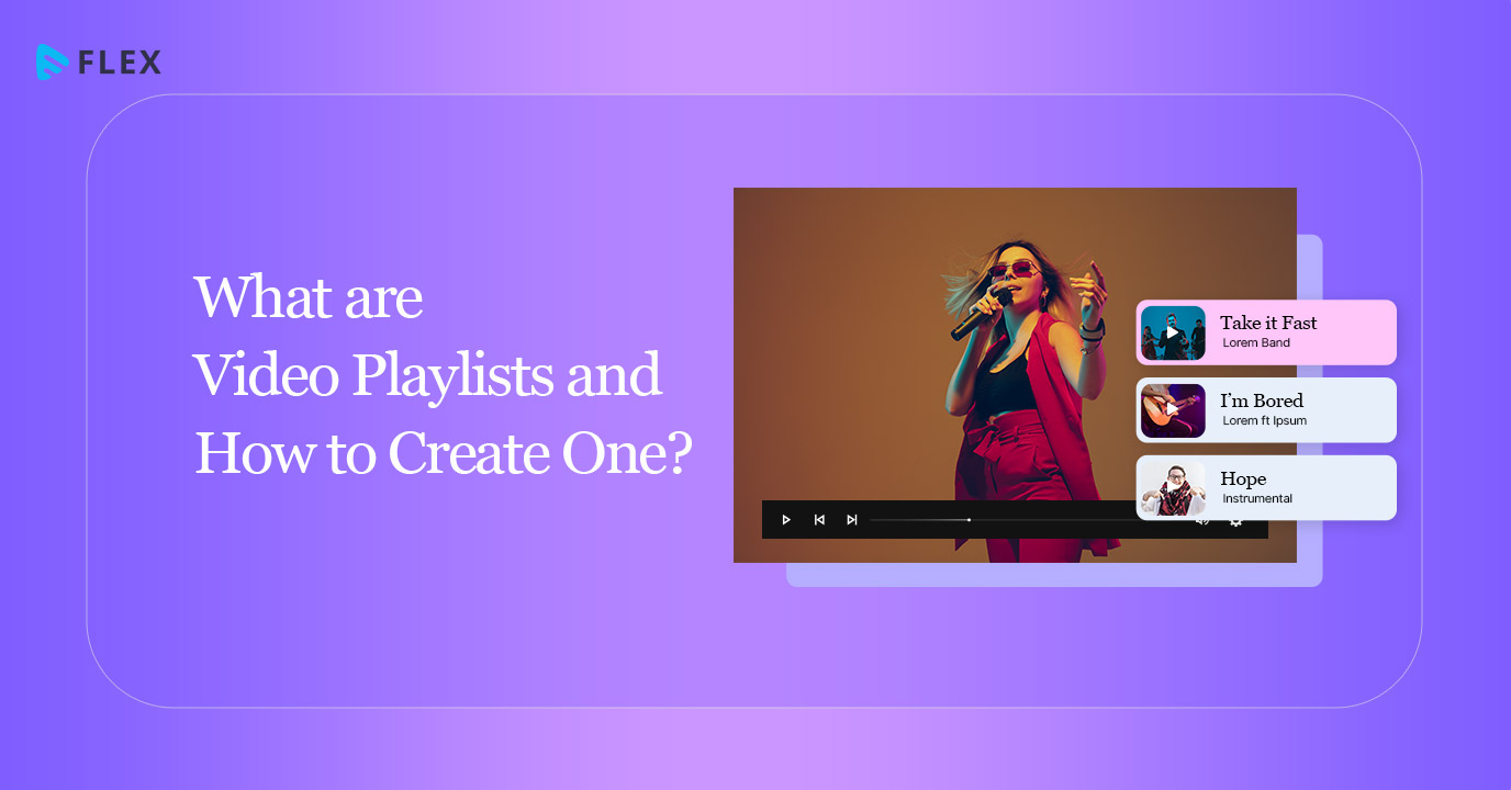 What are Video Playlists and How to Create One?