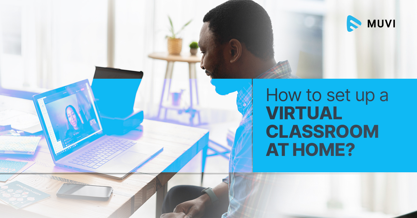 set up a virtual classroom at home