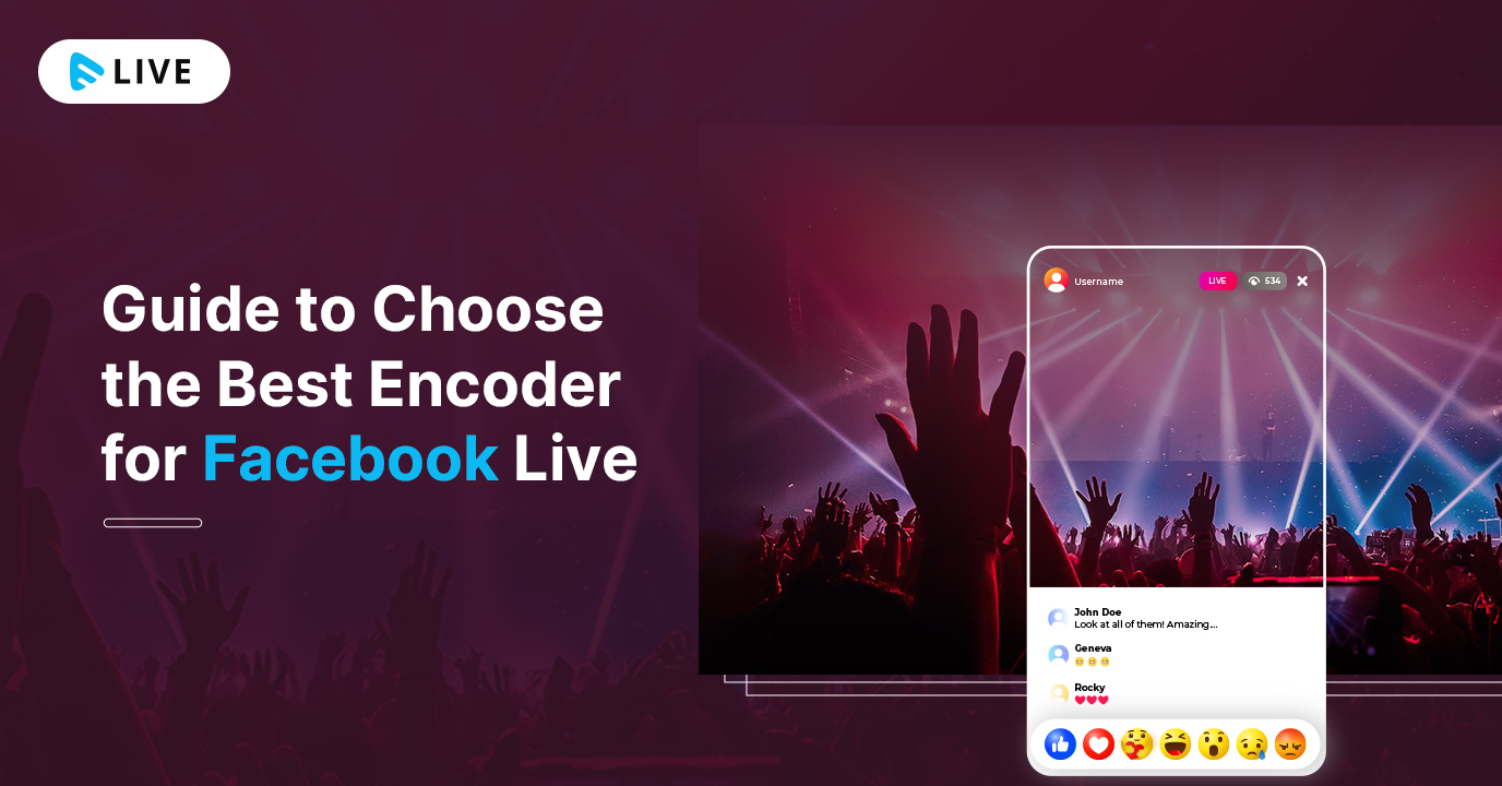 Guide to Choose the Best Encoder for Facebook Live