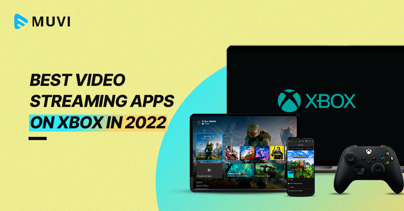 Best Video Streaming Apps on Xbox in 2022 - Muvi One