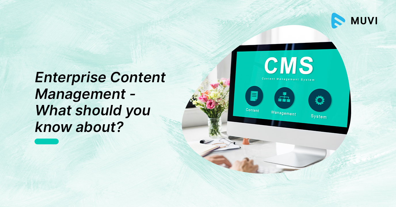 Enterprise Content Management