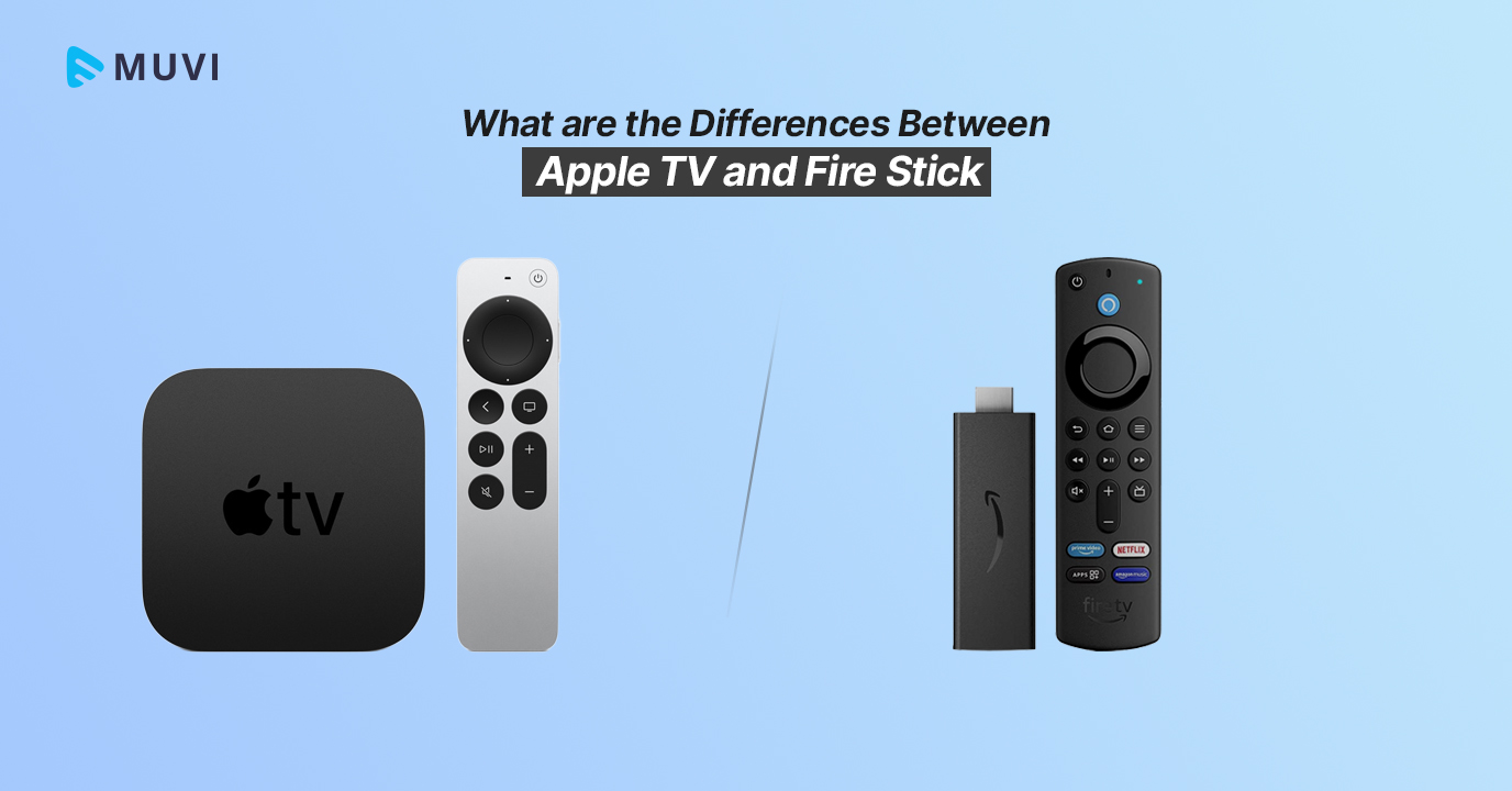 Apple TV Vs Fire Stick