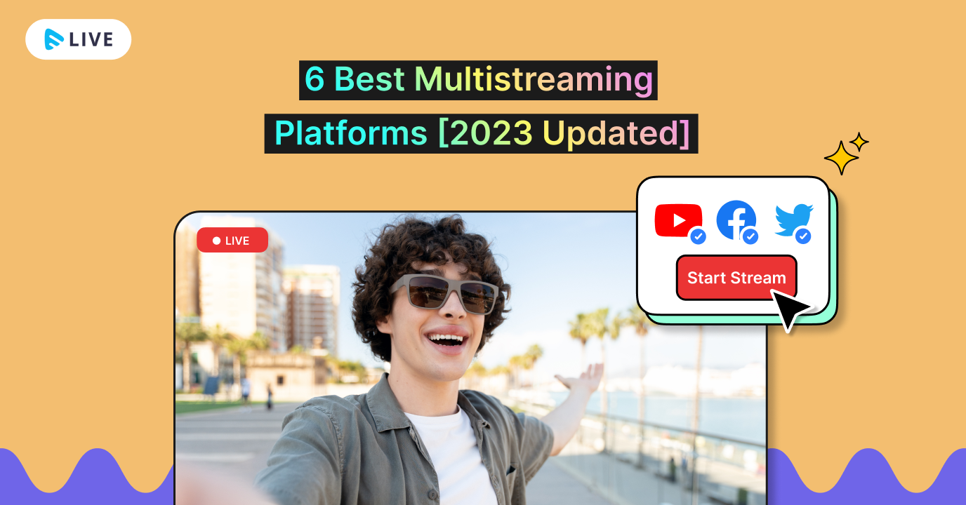 Best Multistreaming platforms