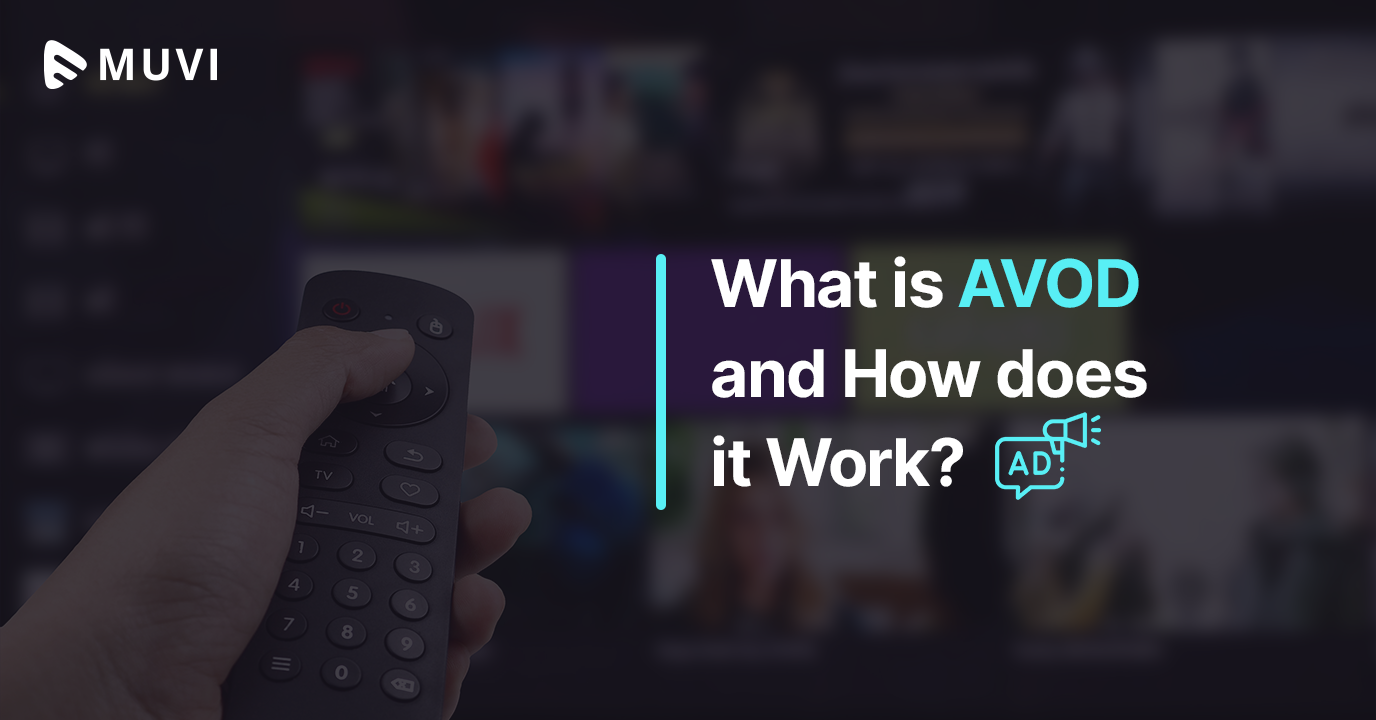 What is AVOD and How does it Work?