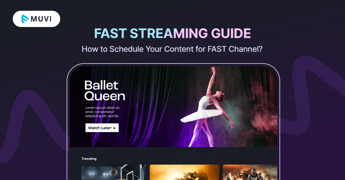 FAST Streaming Guide – How to Schedule Your Content for FAST Channel?