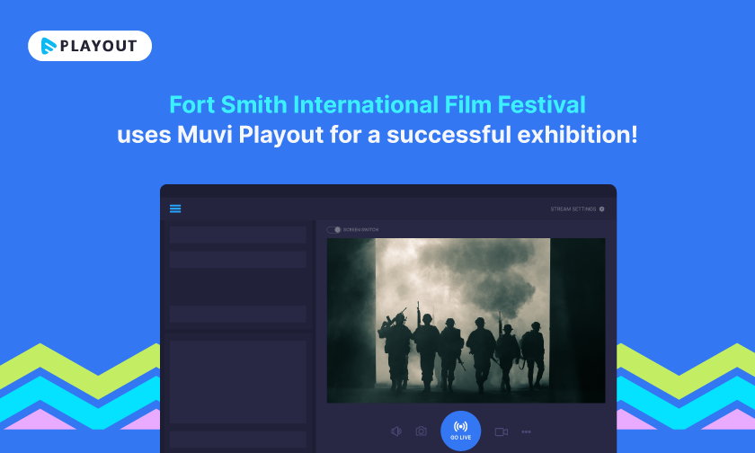 Case Study: Fort Smith International Film Festival uses Muvi Playout for a successful exhibition!