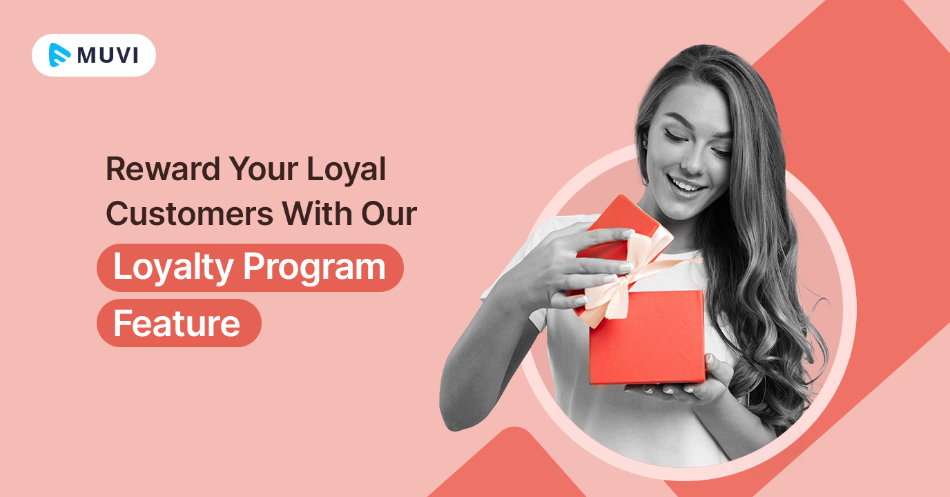 Reward Your Loyal Customers With Our Loyalty Program Feature