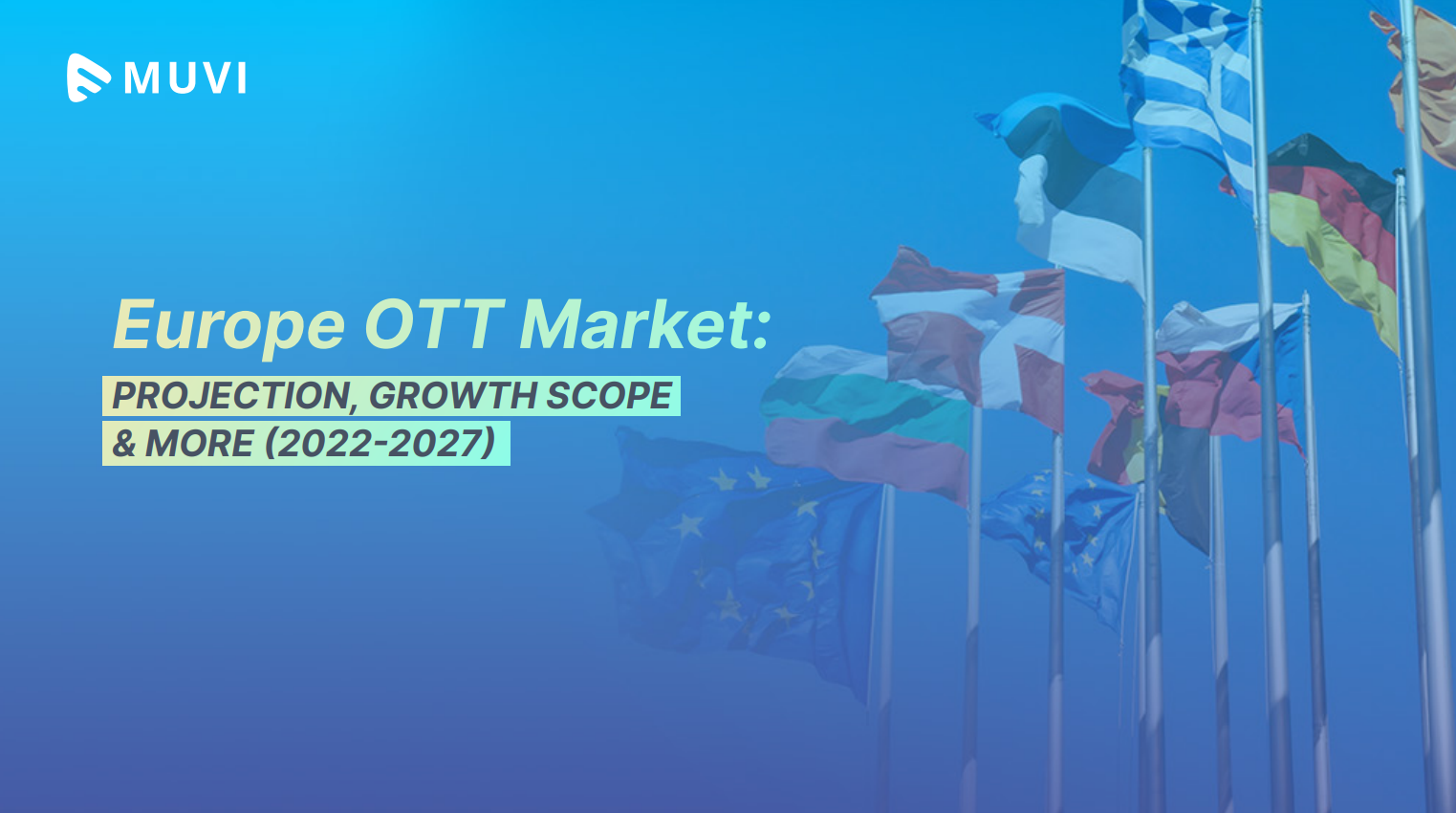 OTT Market Projection (2022 – 2026) – Europe