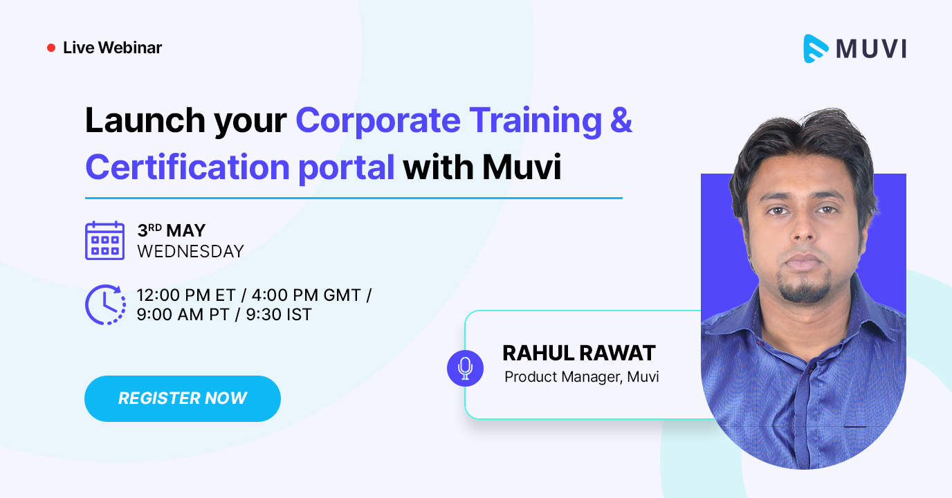 Launch your Corporate Training & Certification portal with Muvi
