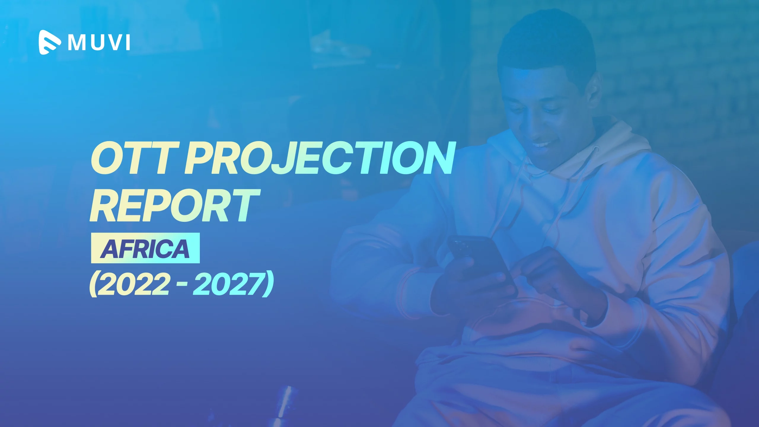 OTT Market Projection for Africa (2022-2027)