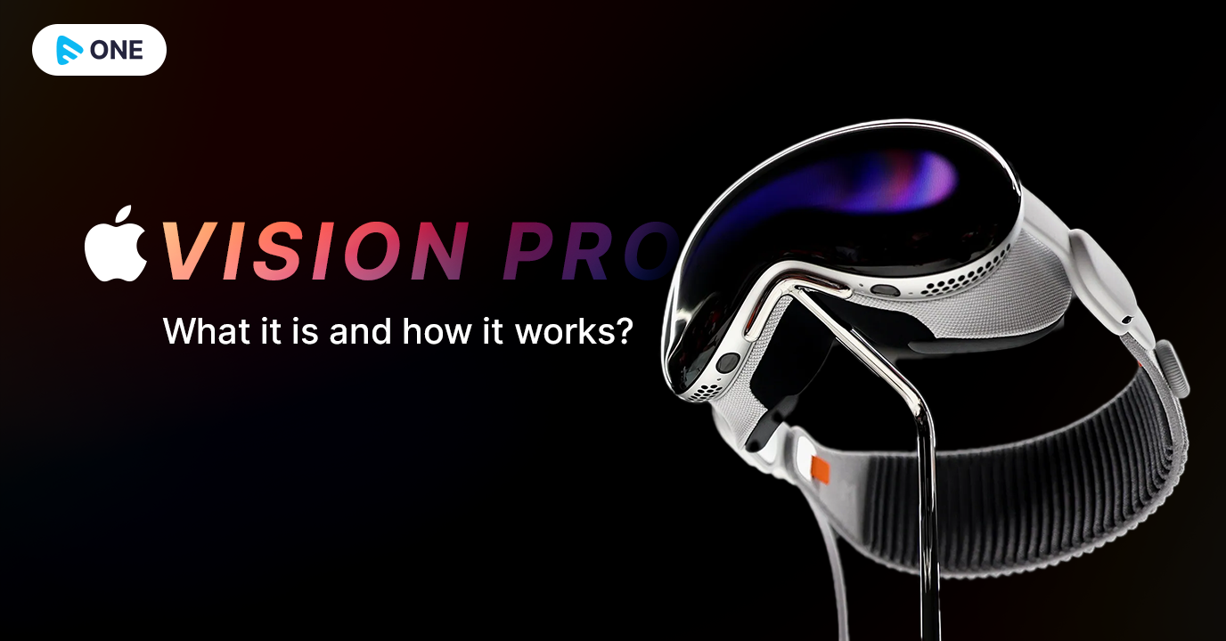 Apple Vision Pro - What it is and how it works
