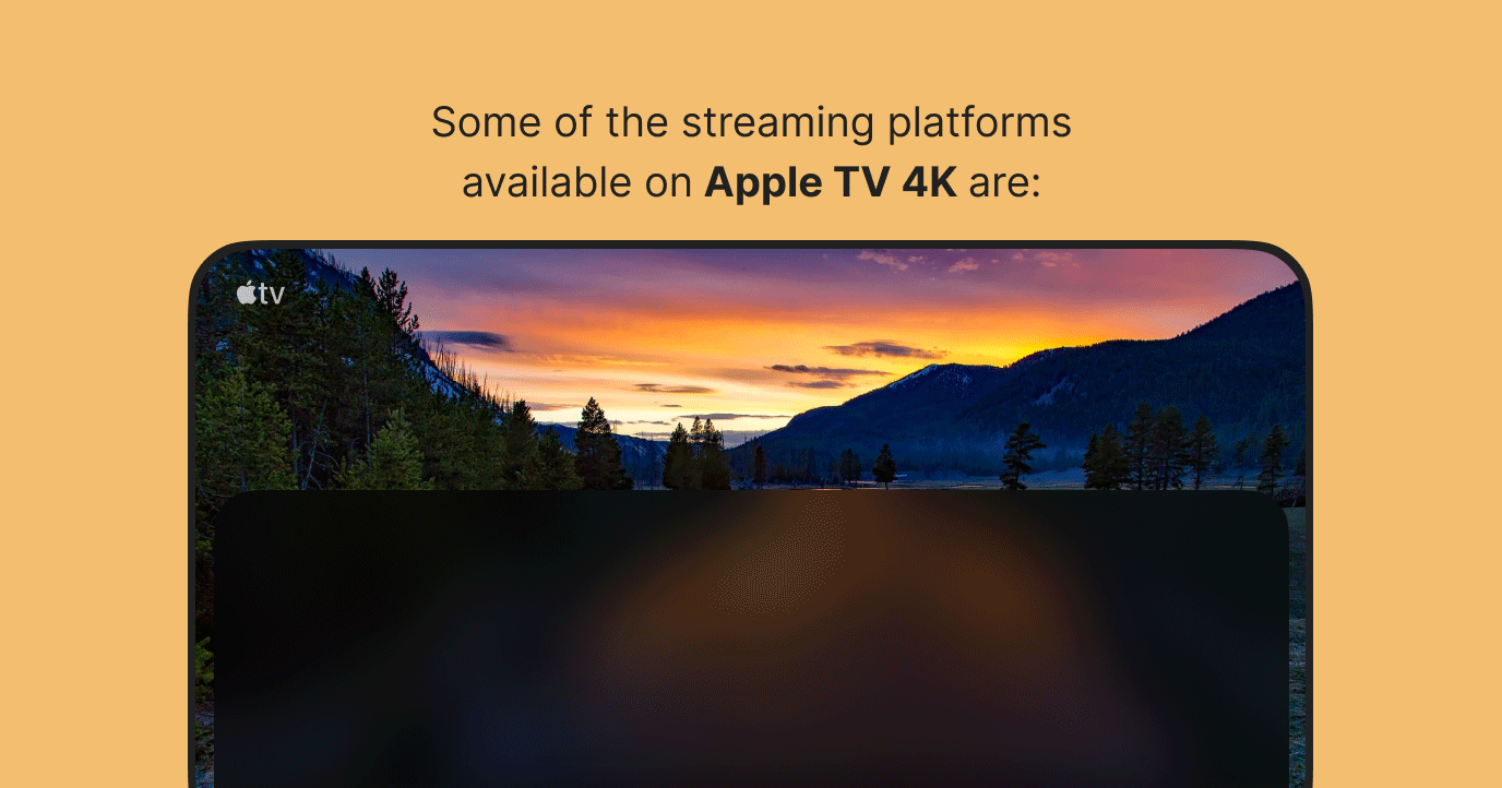 Streaming Platforms Available on Apple TV 4K