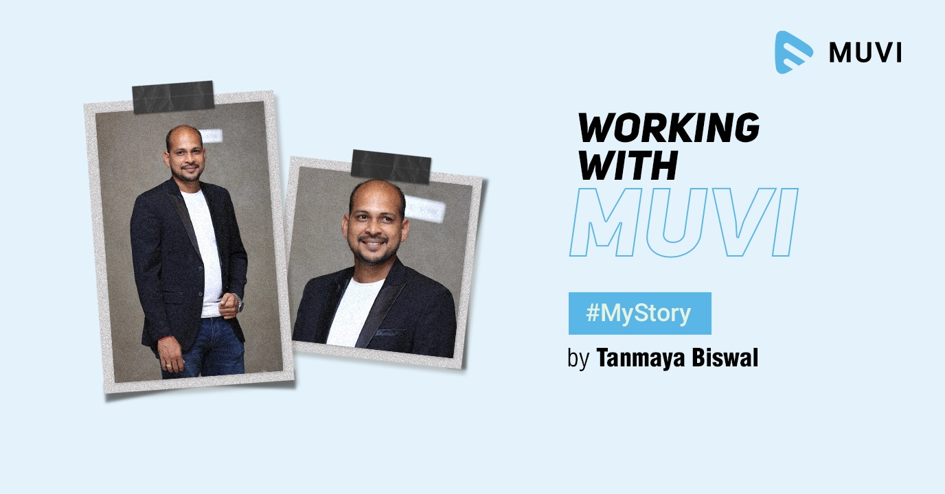 Working with Muvi_Tanmaya Biswal