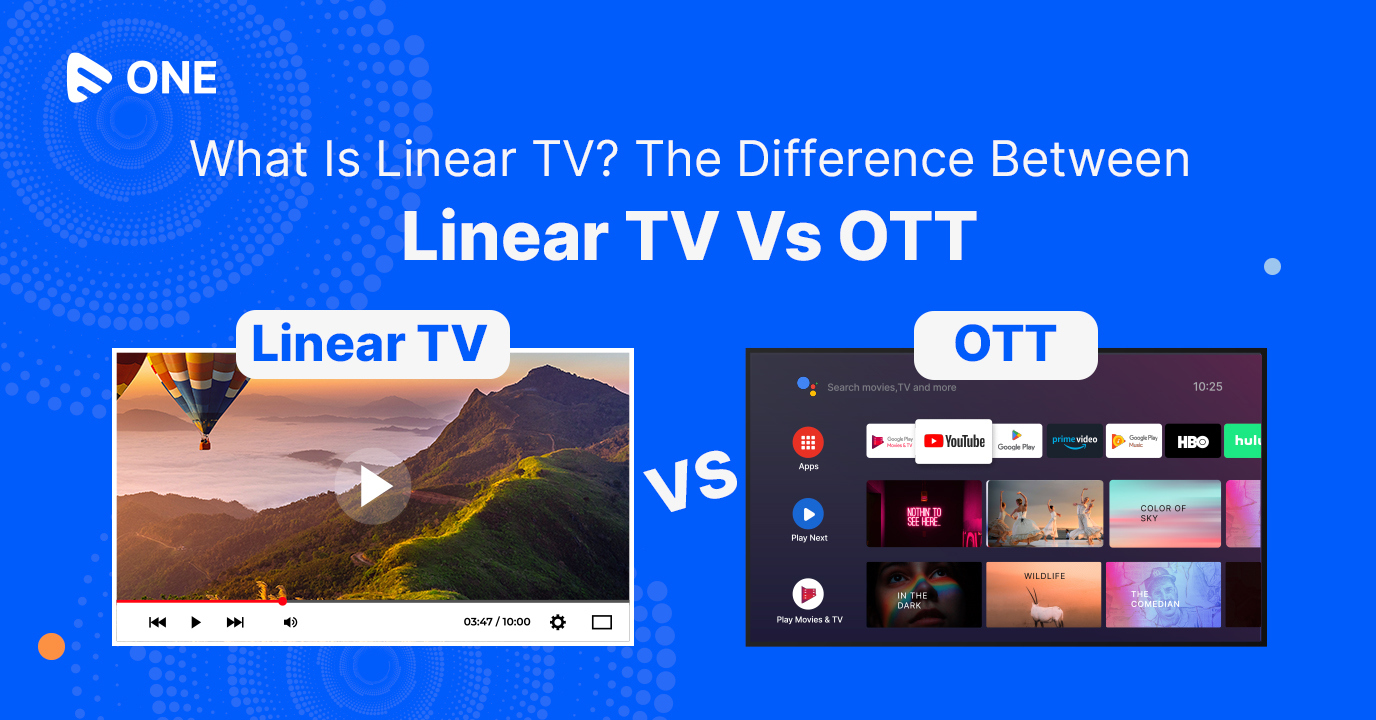 Linear TV Vs OTT