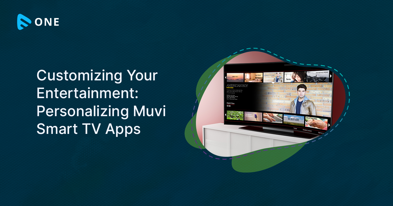 Customizing Your Entertainment: Personalizing Muvi...