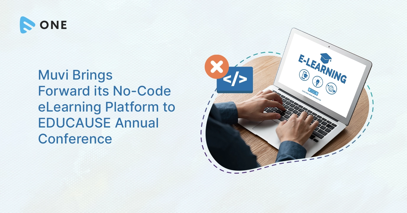 Muvi Brings Forward its No-Code eLearning Platform to EDUCAUSE Annual Conference