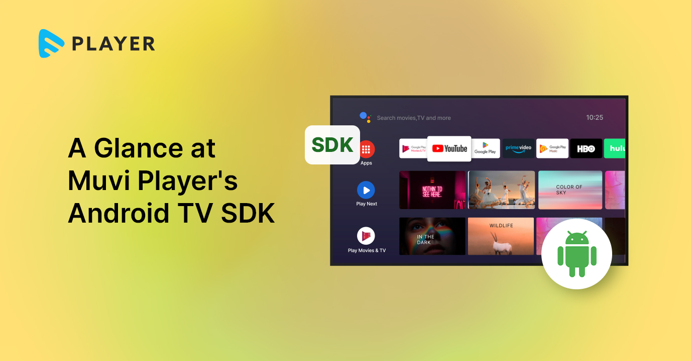 Ensure Seamless Streaming Experience With Muvi Player’s Android TV SDK