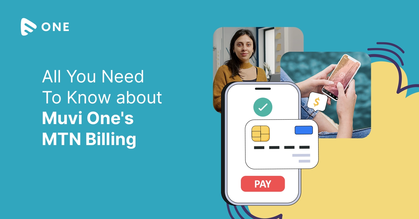 Leverage Simplified Billing With Muvi One’s MTN Carrier Billing