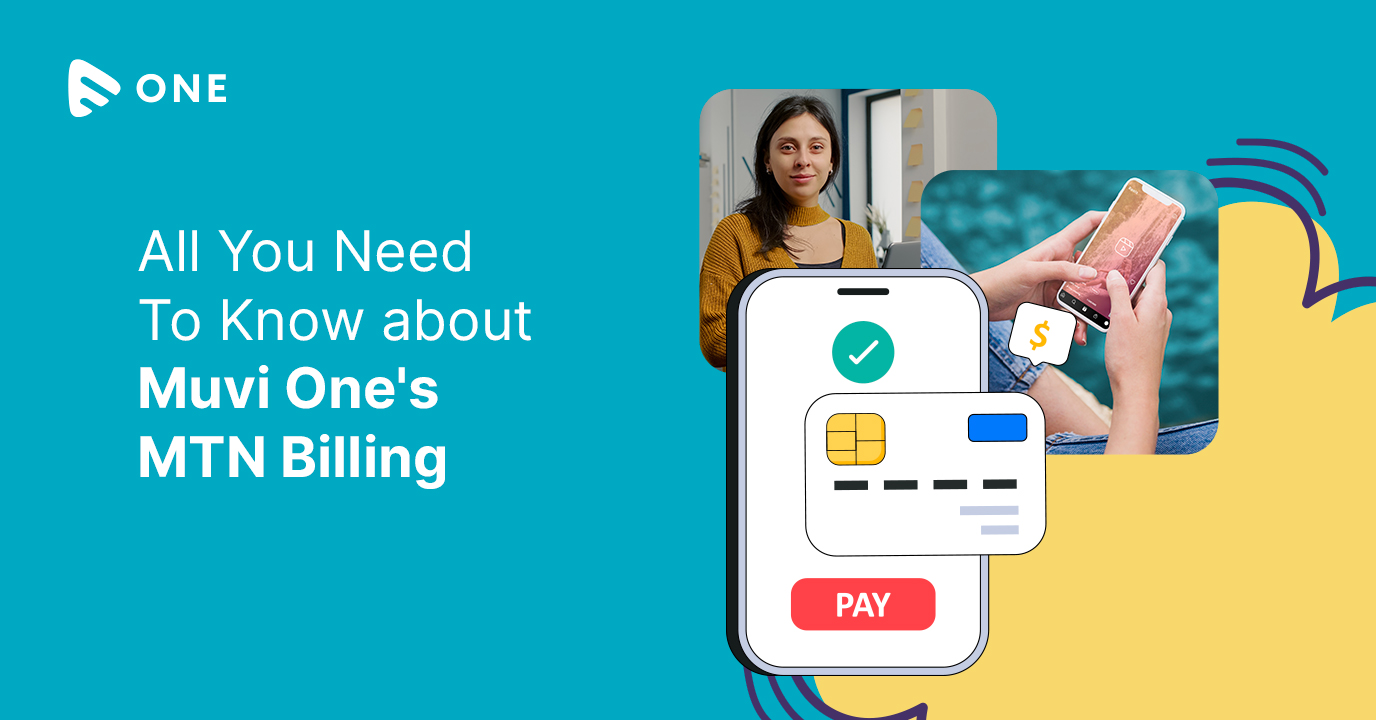 Leverage Simplified Billing With Muvi One’s MTN Carrier Billing