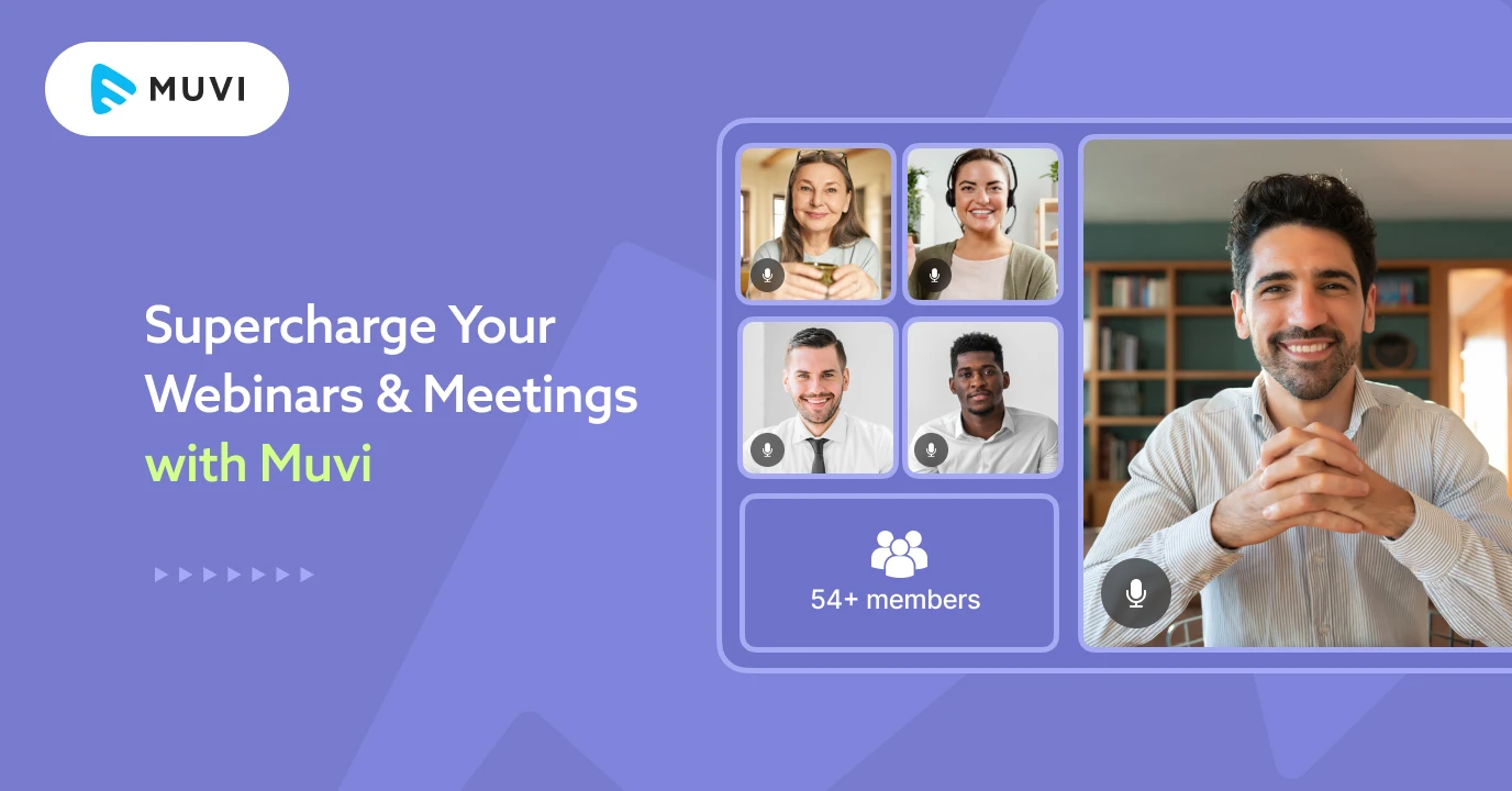 Supercharge Your Webinars & Meetings Recordings with Muvi