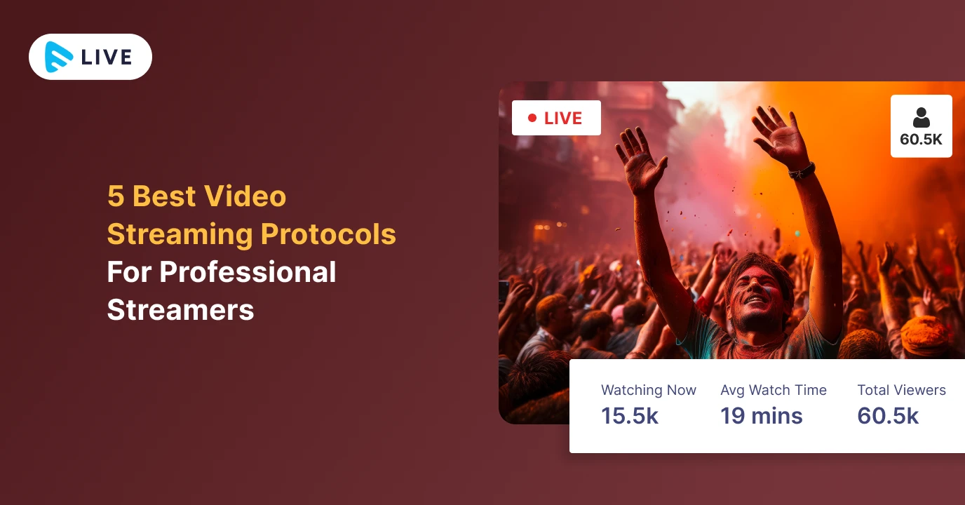 5 Best Video Streaming Protocols For Professional ...