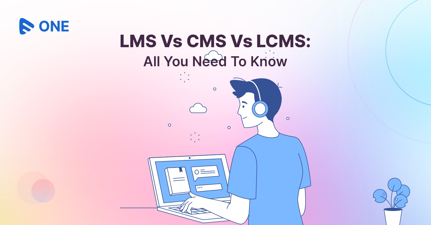 LMS Vs CMS Vs LCMS: All You Need To Know