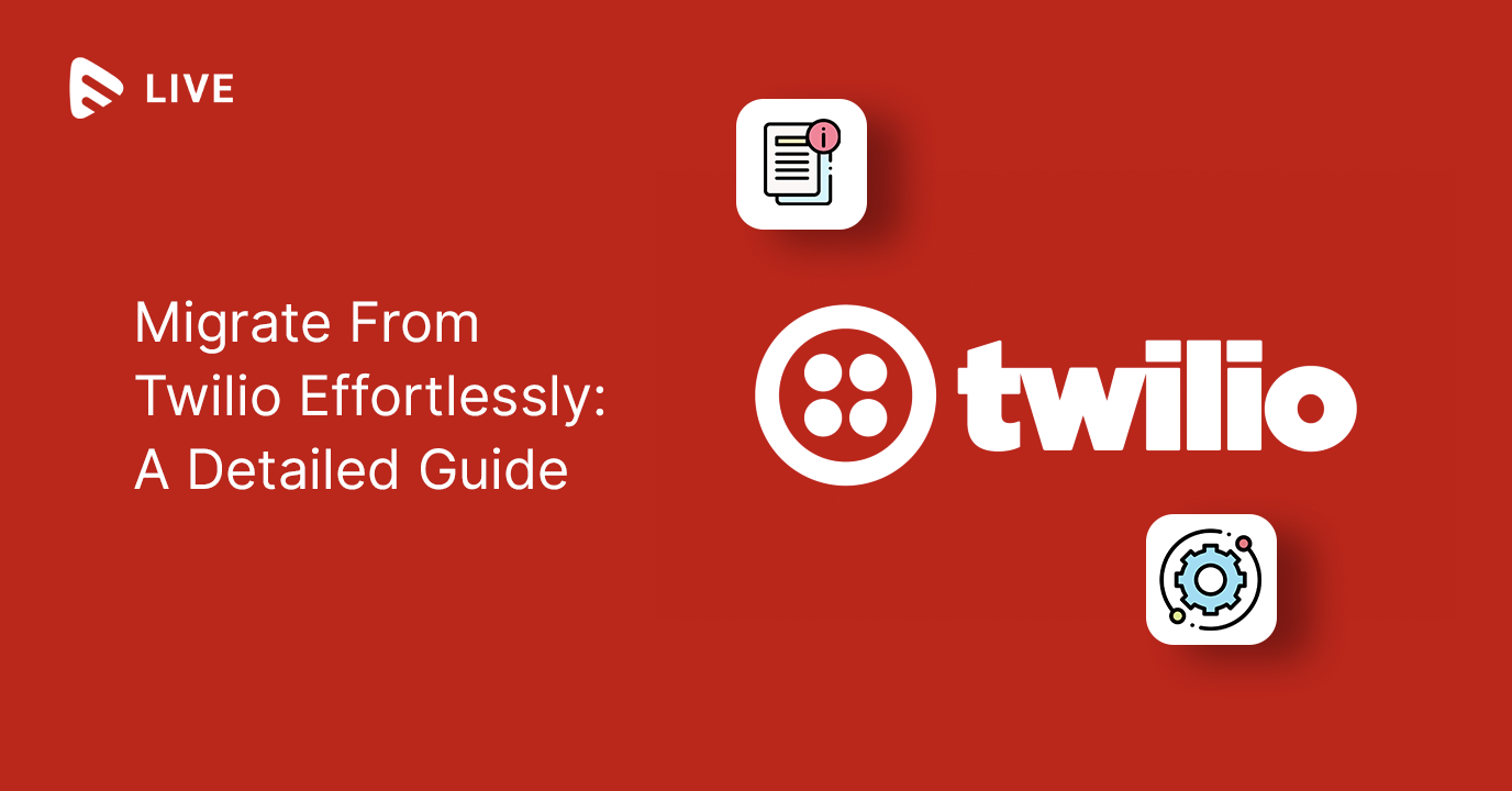 Migrate From Twilio Effortlessly: A Detailed Guide