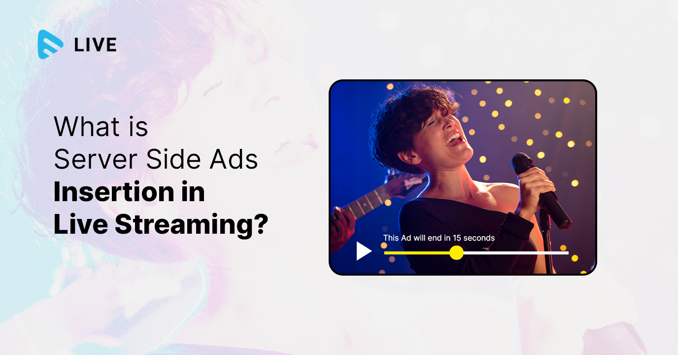 What Is Server Side Ads Insertion in Live Streaming? Muvi One