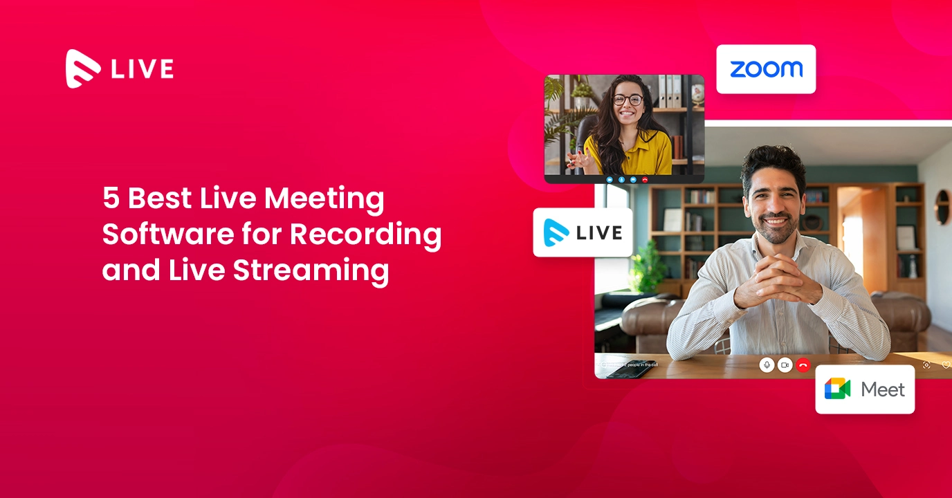 Top 5 Live Meeting Software with Recording and Liv...