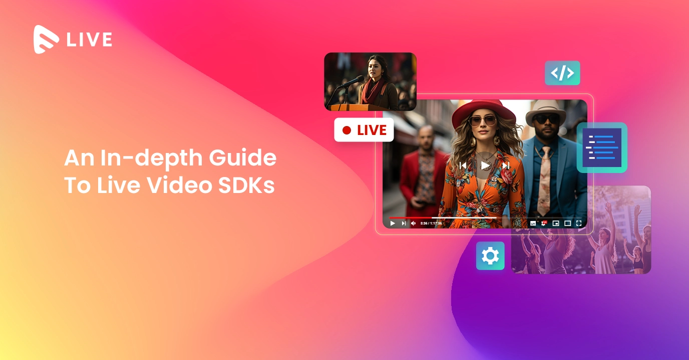 Live video SDKs