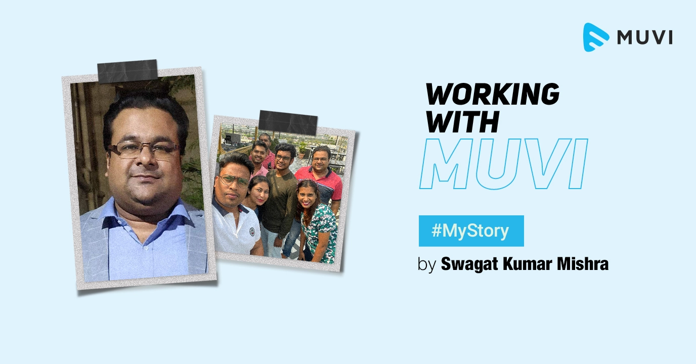 My Story of Working With Muvi - Swagat Kumar Mishr...