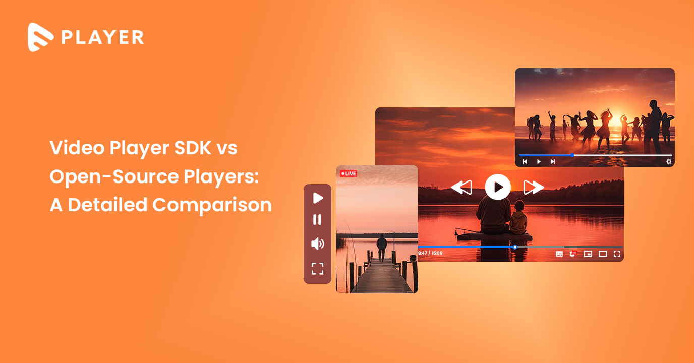 video player SDK vs open source player