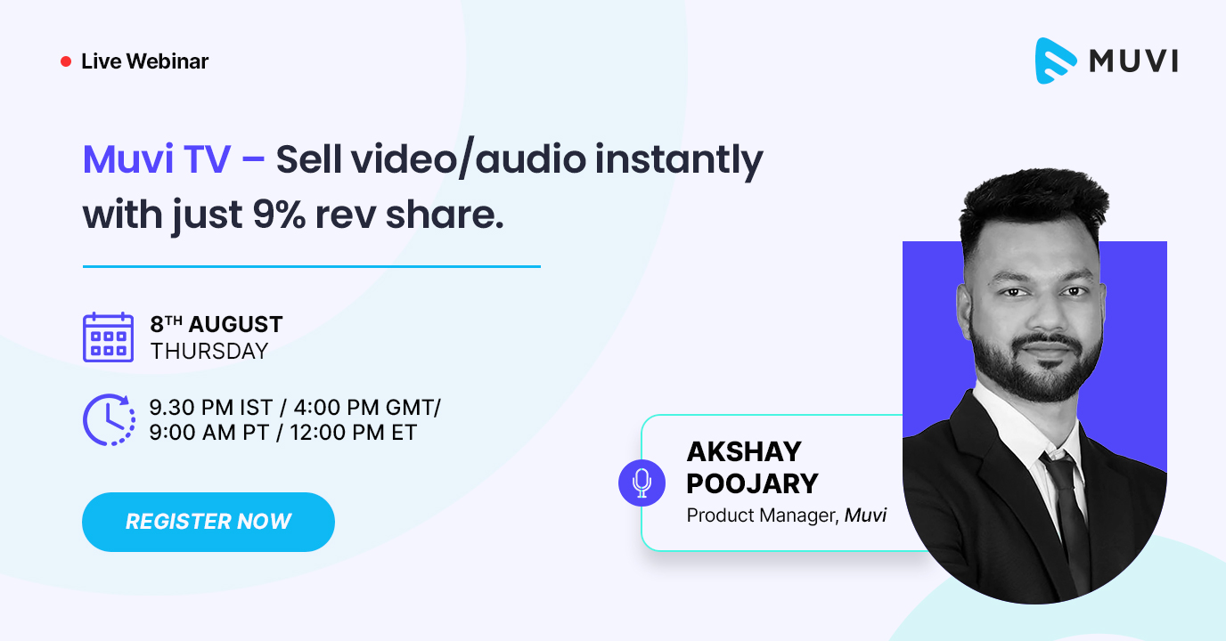 Muvi TV – Sell video/audio instantly with just 9% rev share.