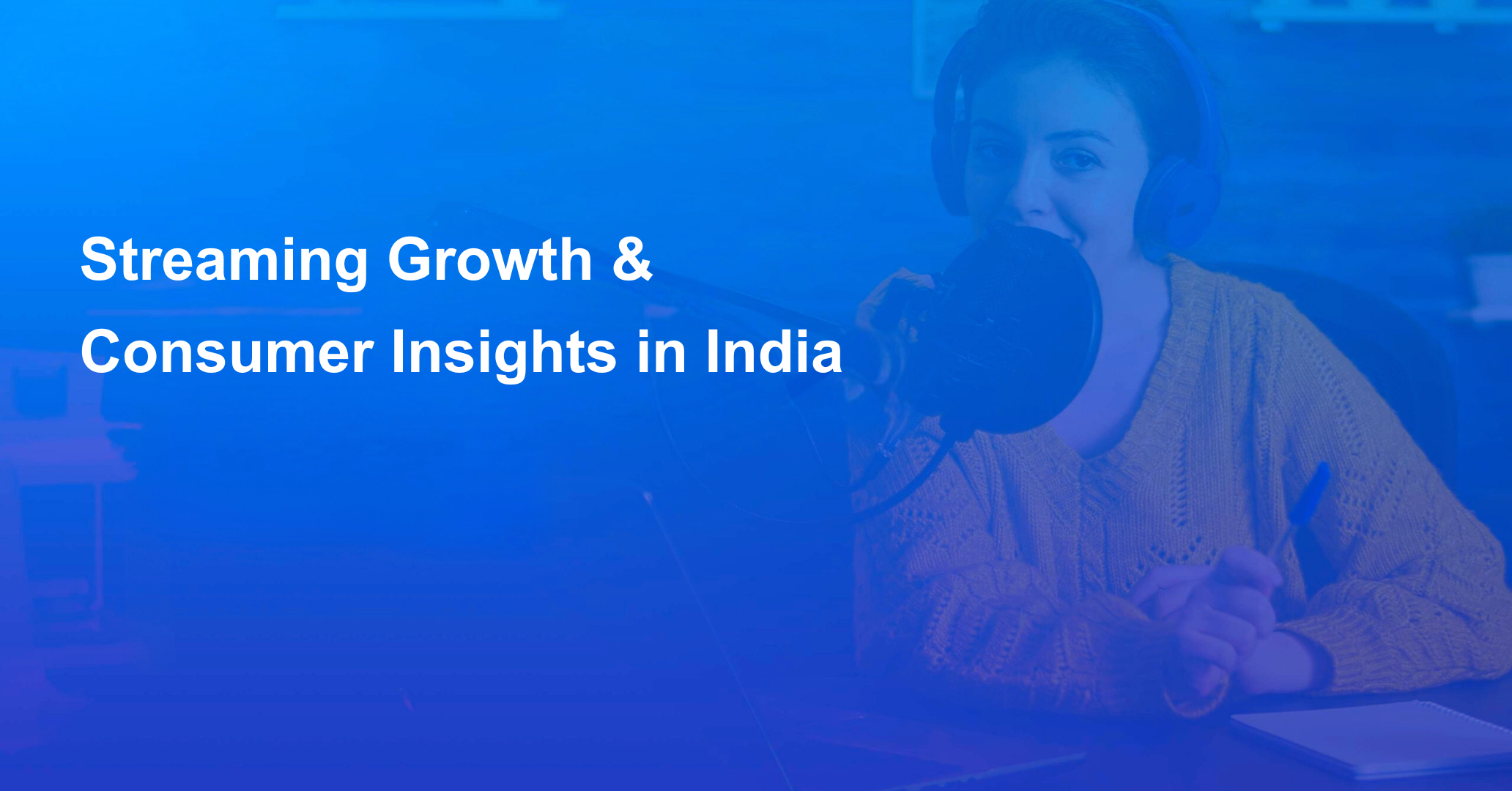 Streaming in India: The Next Big Leap