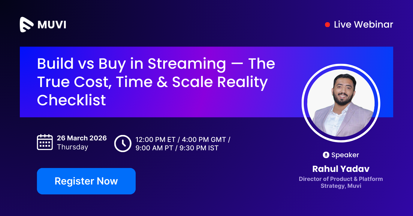  Build vs Buy in Streaming — The True Cost, Time & Scale Reality Checklist